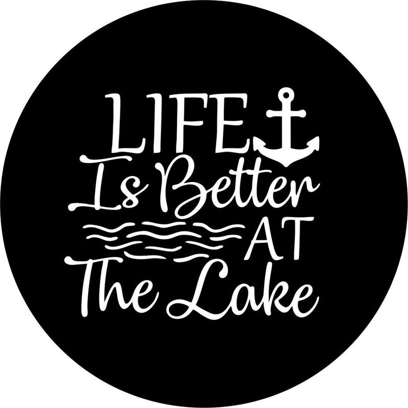 Life Is Better At The Lake (Any Color)