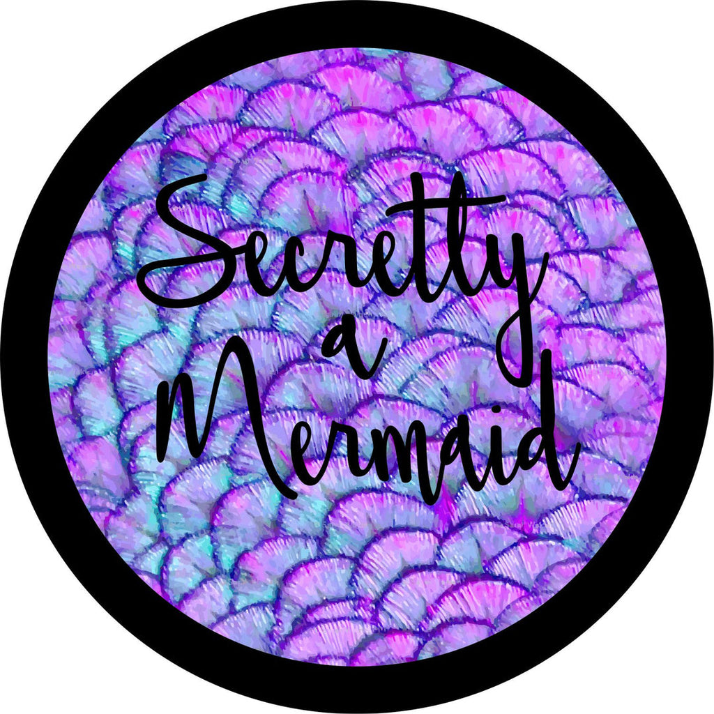 Secretly A Mermaid Spare Tire Cover – Jeep World