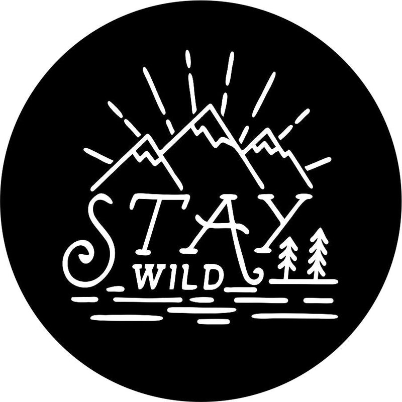 Stay Wild In The Mountains